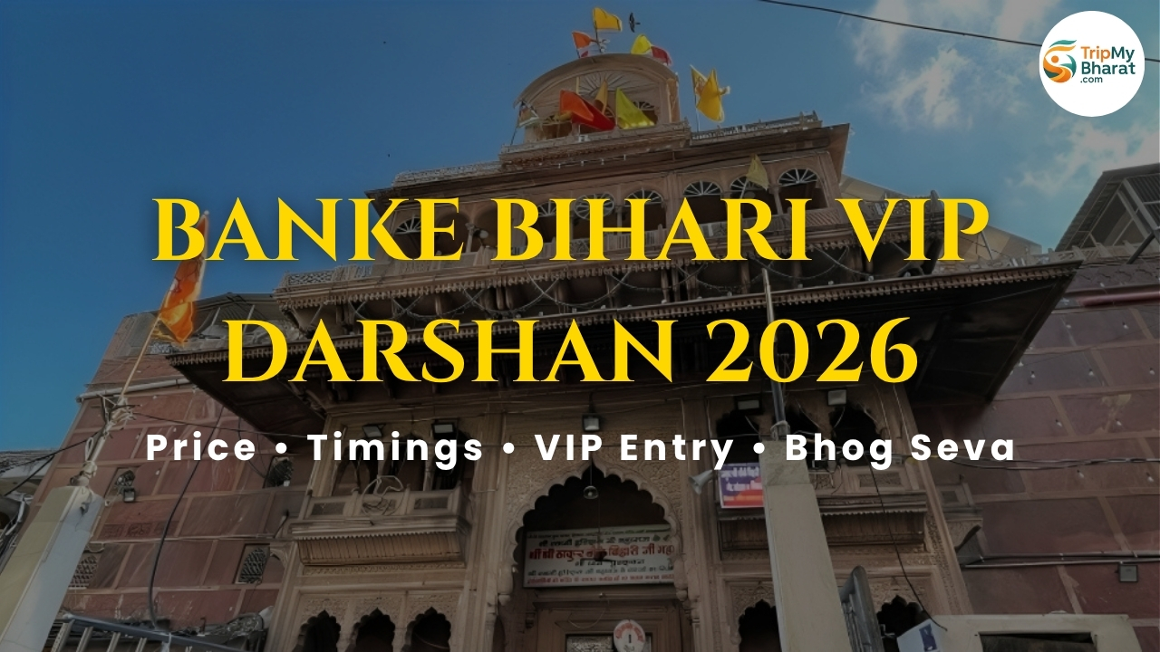Banke Bihari VIP Darshan Booking 2026 | Price, Timings & Seva Details